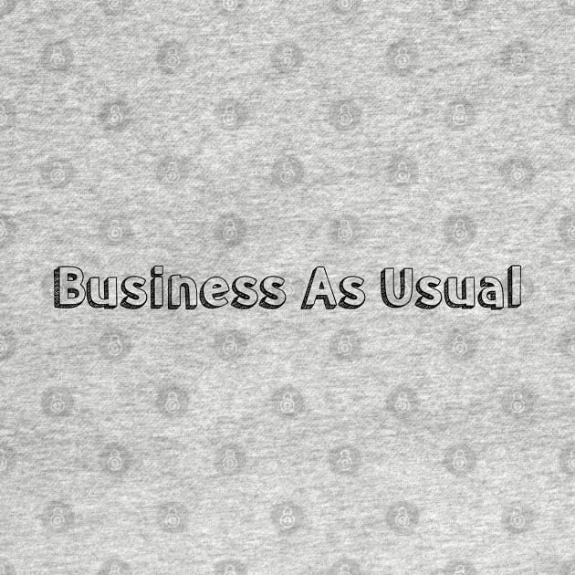 Business as Usual // Typography Design by Aqumoet